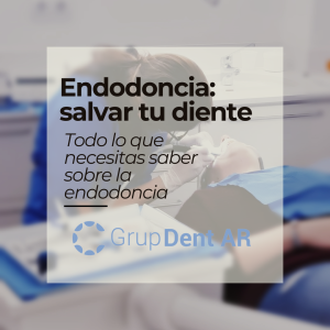 Endodoncia: el tratamiento para salvar tu diente